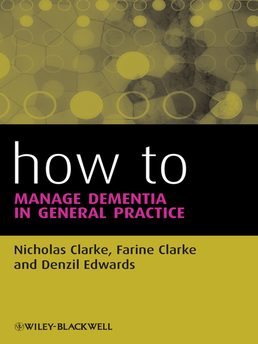 Title details for How to Manage Dementia in General Practice by Nicholas Clarke - Available